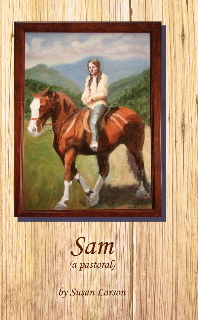 Sam (a pastoral) by Susan Larson
